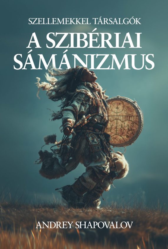 Andrey Shapovalov - A szibériai sámánizmus - könyvborító